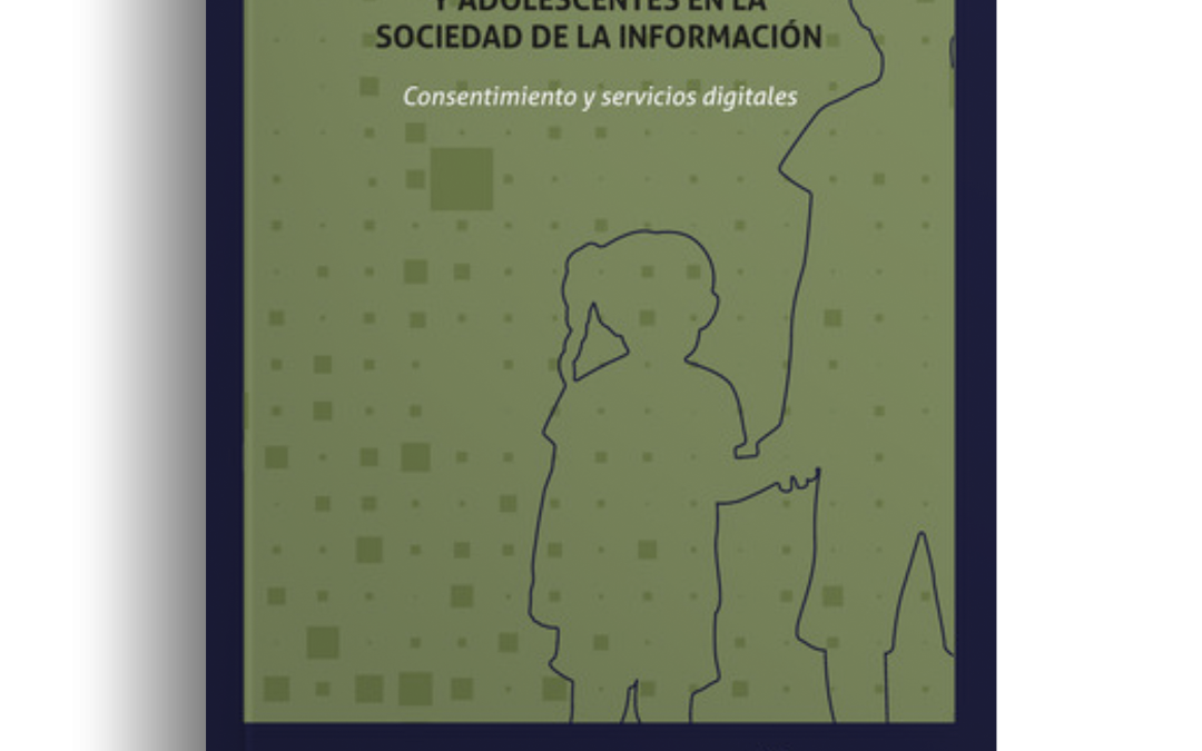 Datos personales y derechos de niñas, niños y adolescentes en la sociedad de la información: Consentimiento y servicios digitales